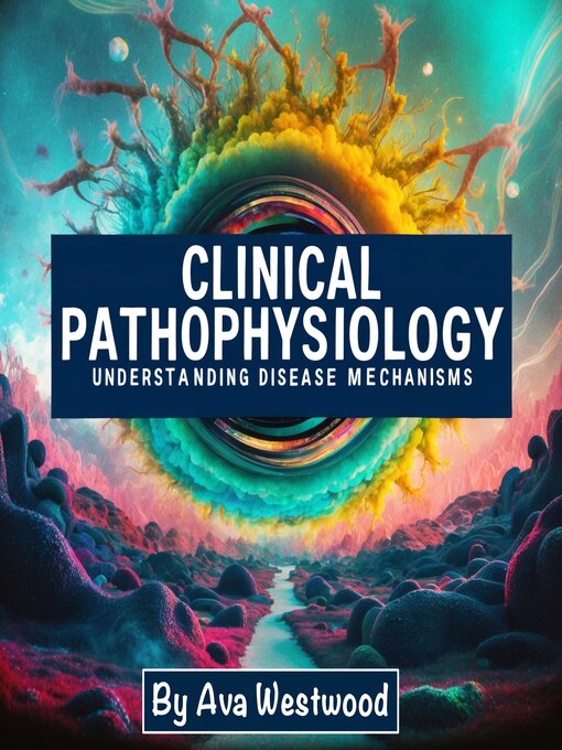 Title details for Clinical Pathophysiology by Ava Westwood - Available